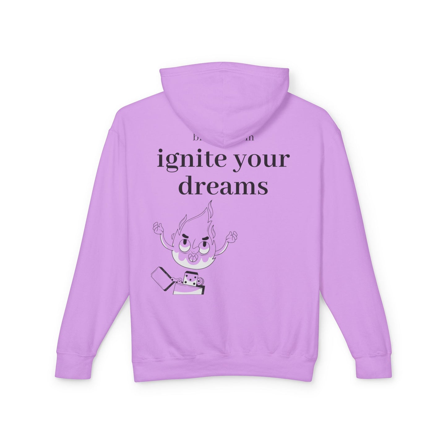 Ignite your dreams hoodie