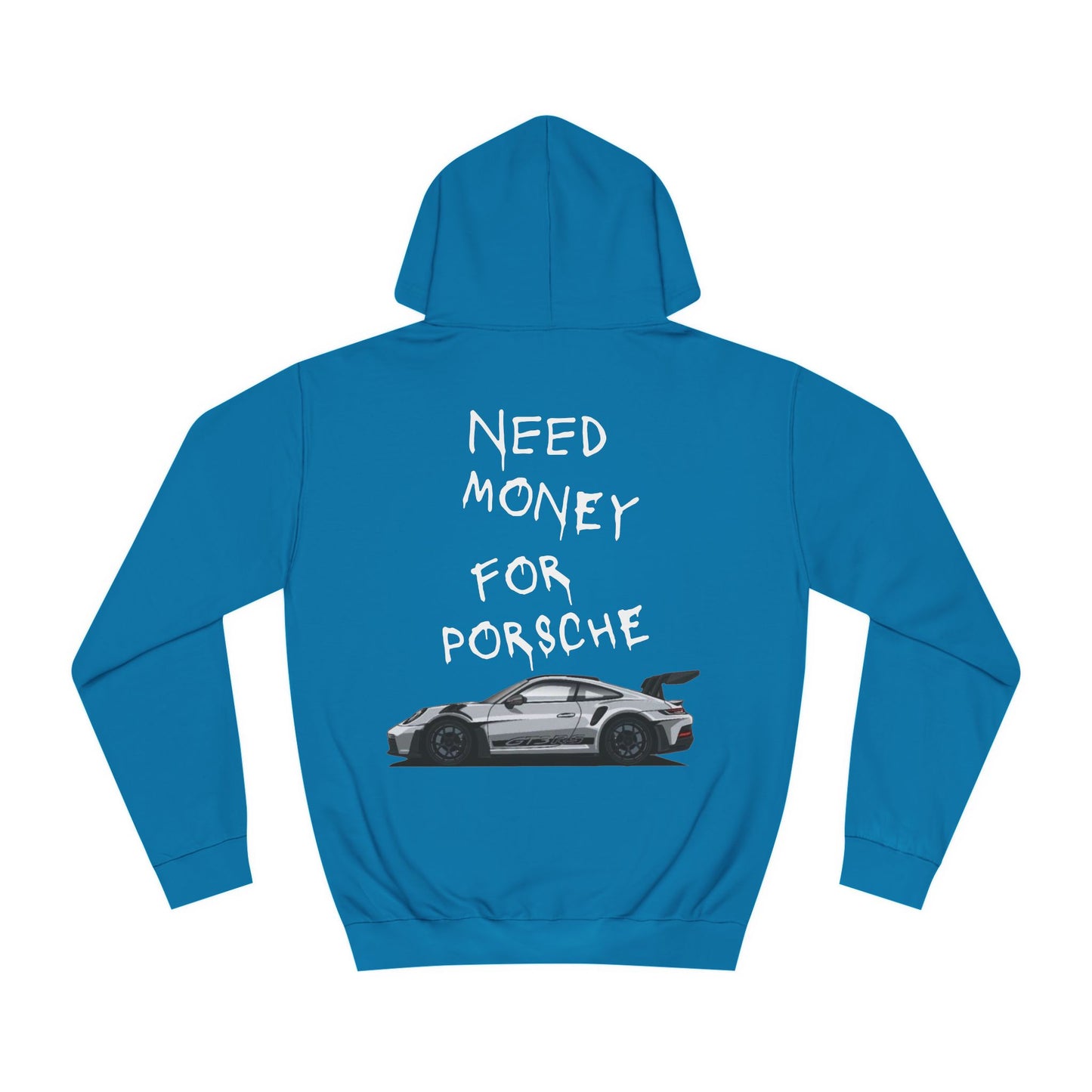 Need Money for Porsche hoodie