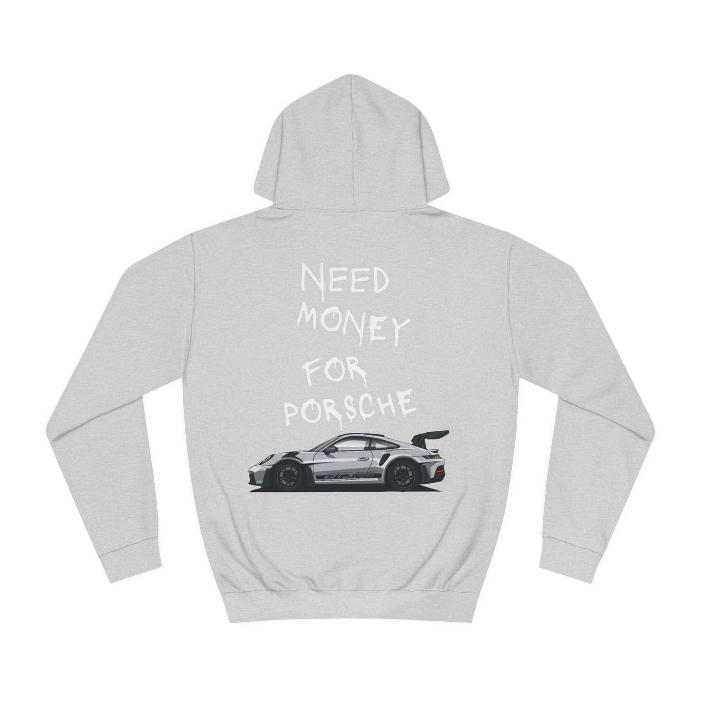 Need Money for Porsche hoodie