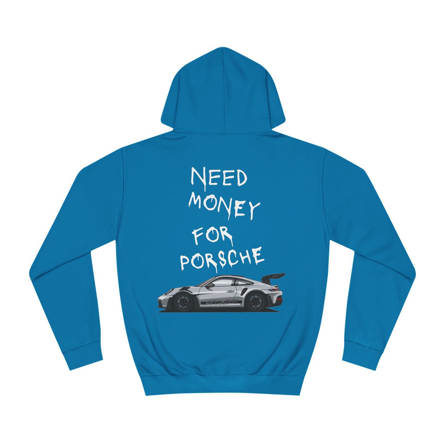 Need Money for Porsche hoodie