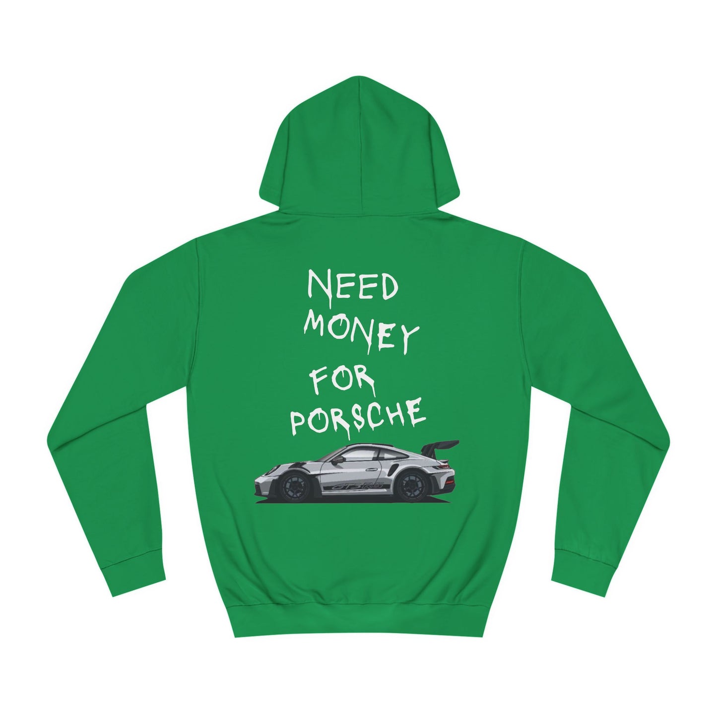 Need Money for Porsche hoodie