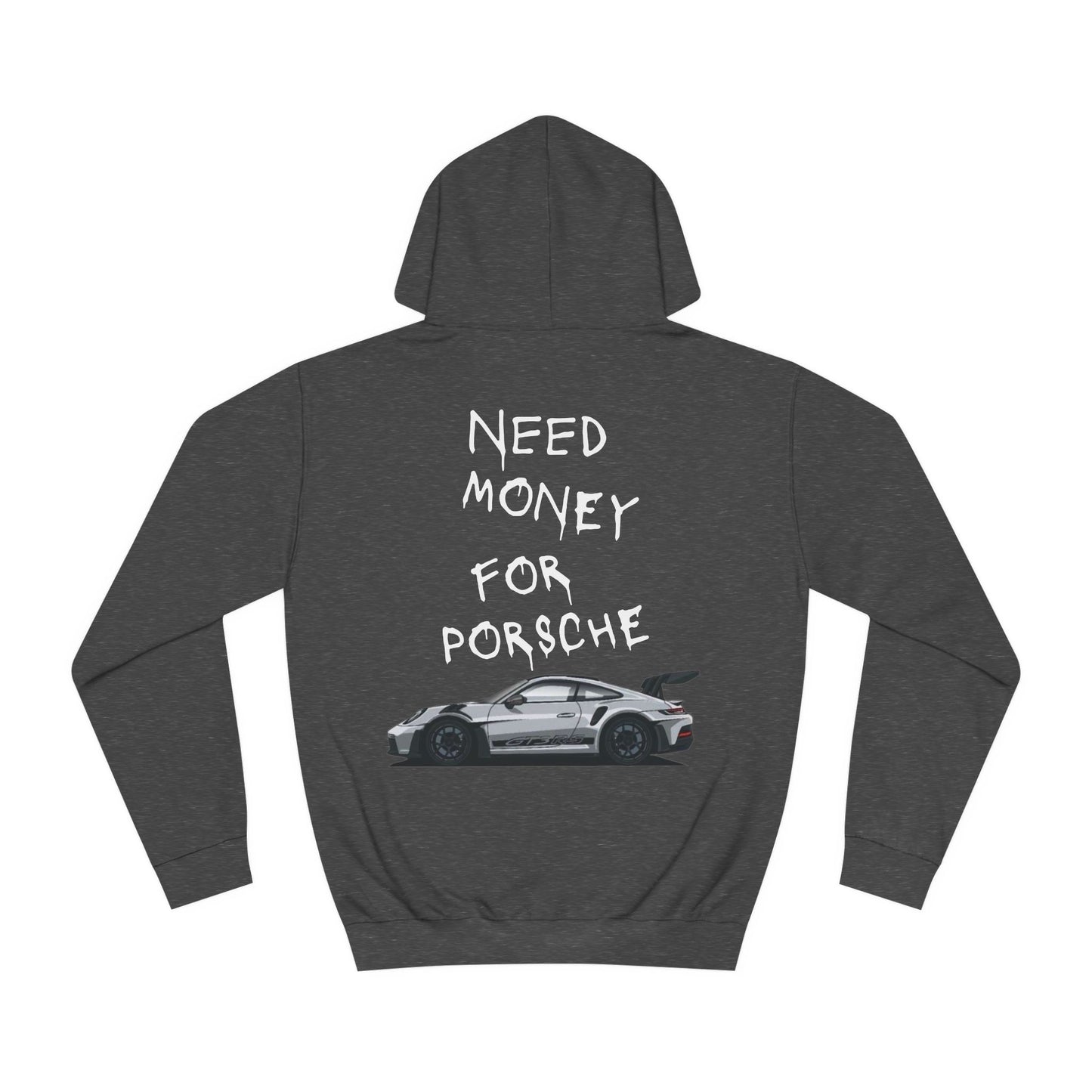 Need Money for Porsche hoodie